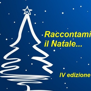 Proclamazione dei vincitori  della quarta edizione del Concorso letterario nazionale  “Raccontami il Natale”